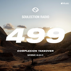 Soulection Radio Show #499 (Complexion Takeover)