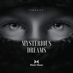Sørkät - Mysterious Dreams