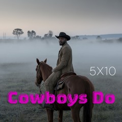 Cowboys Do