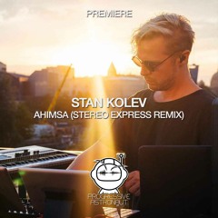 PREMIERE: Stan Kolev - Ahimsa (Stereo Express Remix) [UV]