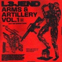 L3JEND - ARMS & ARTILLERY VOL.1 [EDIT & MASHUP PACK] (FREE DOWNLOAD)