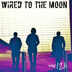 Wired To The Moon - Single Edit