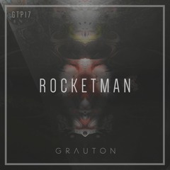 Grauton #017 | Rocketman