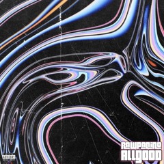 All Good (Prod.ChefBoy)