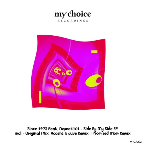 Since 1973 - Side By My Side (I Promised Mom Remix)