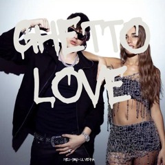 GHETTO LOVE - Neli & Diru & Lilvenna(REMIX)