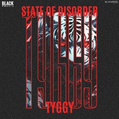 State Of Disorder - TYGGY (Original Mix)