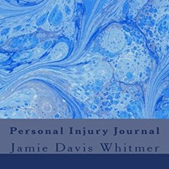 Open PDF Personal Injury Journal by  Jamie Whitmer