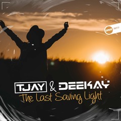 T-Jay & Deekay - The Last Saving Light