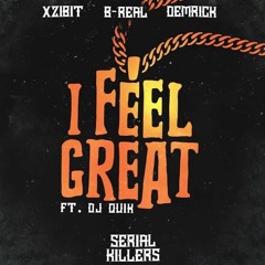 Xzibit, B - Real, Demrick - I Feel Great (Audio) Ft. Dj Quik