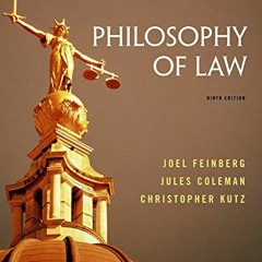 Open PDF Philosophy of Law by  Joel Feinberg,Jules Coleman,Christopher Kutz