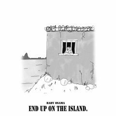 End Up On The Island