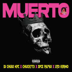 Muerto (feat. Dyce Payso)