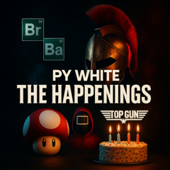 PY WHITE – The Happenings Vol.1