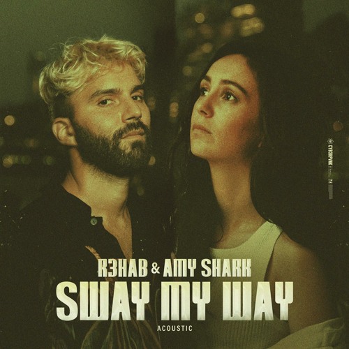 R3HAB & Amy Shark - Sway My Way (Acoustic)