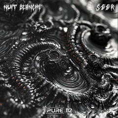 Nuit Blanche - Seer [PURE-112]