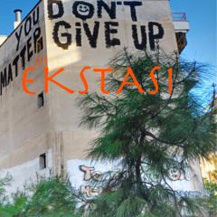 DJ EKSTASI - Dont Give UP