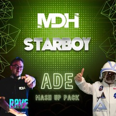 ADE Mash Up Pack 2024 - MDH & STARBOY