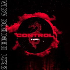 [Pre-Out🚨] VIONIC - Control (Original Mix)