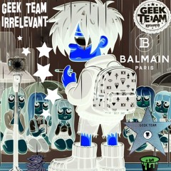 Geek Team - irrelevant (nightcore)