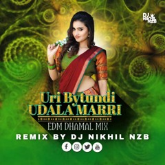 01 URI BAYATUNDI UDALA MARRI - EDM DHAMAL MIXZ - DJNIKHIL NZB.mp3