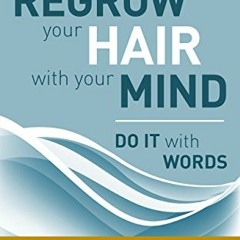Read EPUB 📙 Do It With Words: Regrow Your Hair with Your Mind by  Kfir Luzzatto [EBO
