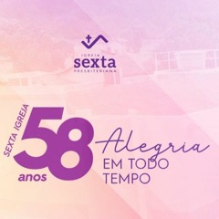 Mensagens do Aniversário - #sexta58anos