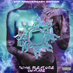 Toxic Pleasure Mixtape (5th Anniversary Edition) [Hosted by Sensato] - Lalito Cadena & LaDrvga