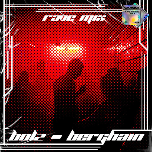 bolz- Berghain (Rave Mix) [FREE DL]