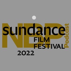 Recap Of The 2022 Sundance Film Festival