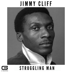 Jimmy Cliff Struggling man