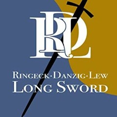 GET EBOOK 📂 Ringeck Danzig Lew: Long Sword by  Stephen Cheney EPUB KINDLE PDF EBOOK