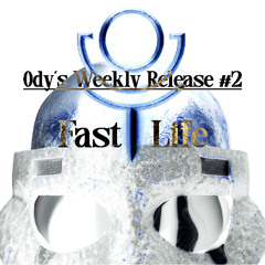 Ody - Fast Life