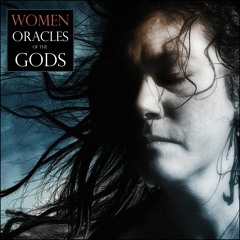 Women - Oracles of the Gods (Featuring Kelsey Mira)