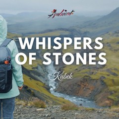 Kubek - Whispers Of Stones