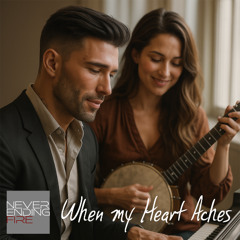 When My Heart Aches