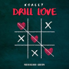 Koreey - Drill Love