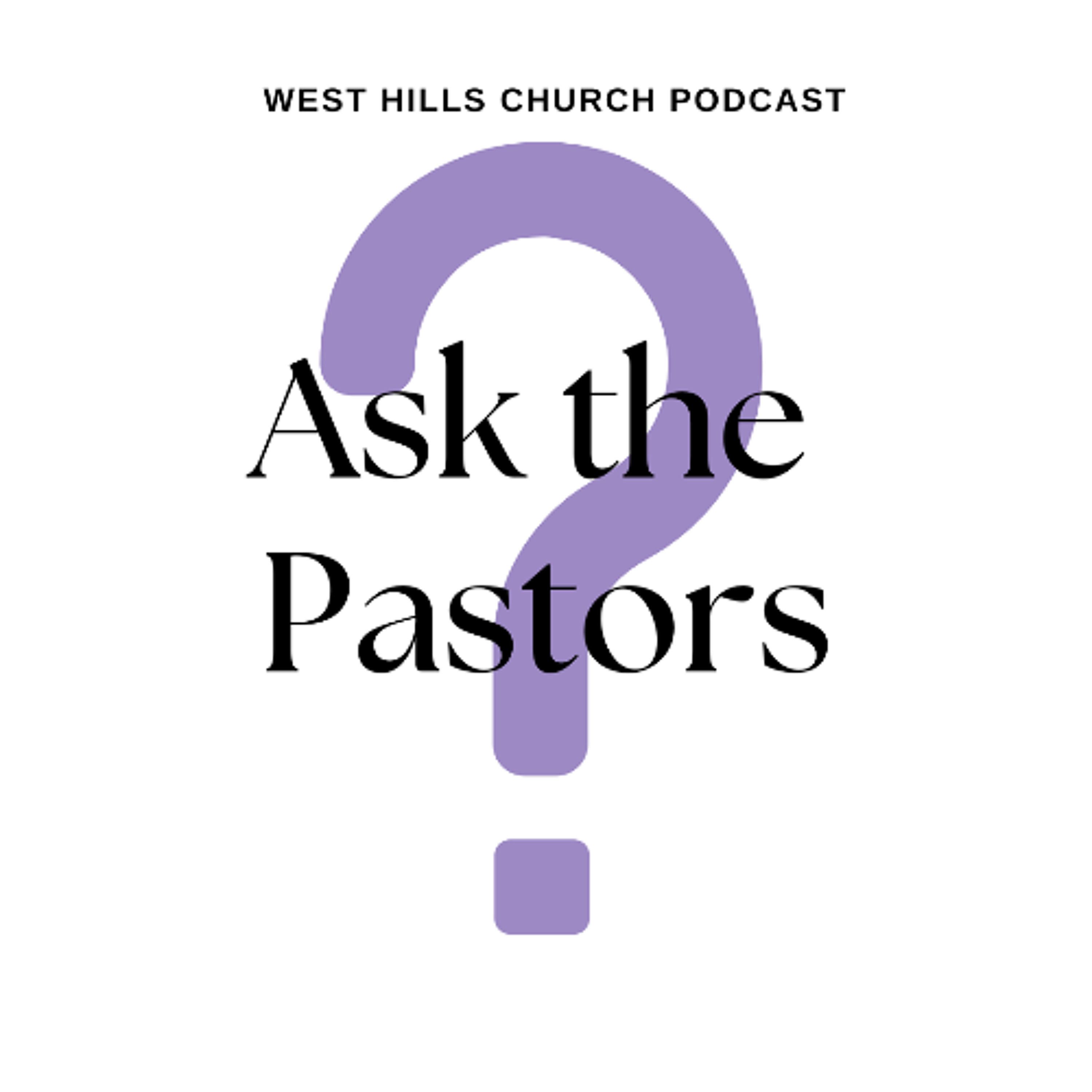 Ask the Pastors S7 E1: “How is faith not itself a work?" episode artwork