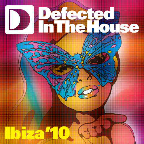Defected In The House Ibiza '10 Mixtape