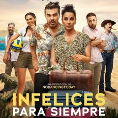[CUEVANA-3] Ver Infelices para siempre (2023) Película Completa en Español y Latino