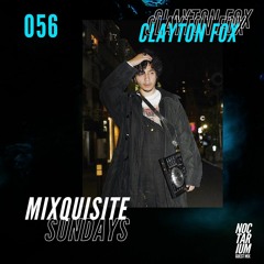 MIXQUISITE SUNDAYS 056│CLAYTON FOX
