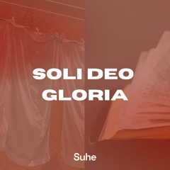 Soli Deo Gloria