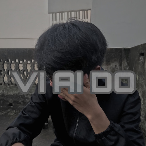 $їcк | VÌ AI ĐÓ