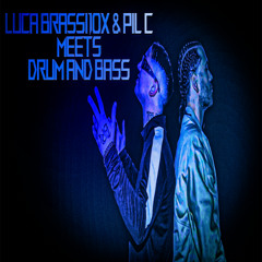 LUCABRASSI10X & PIL C MEETS DRUM AND BASS