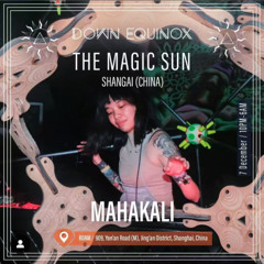 Between Mountains and Sea（山海之间）DJset by Mahakali @Roma Shanghai