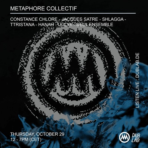 dublab - Metaphore Collectif Takeover - 29.10.20
