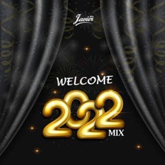 Mix Welcome 2022 - ( Enero ) - Javier Mixx