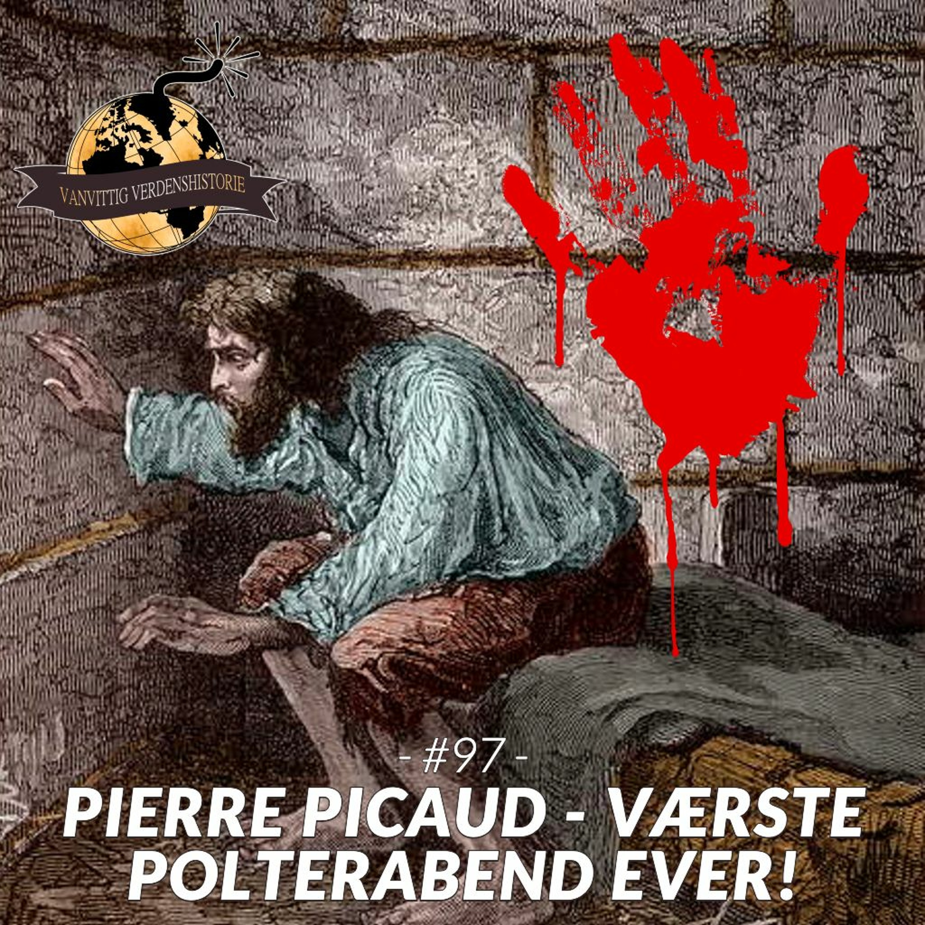 #97: Pierre Picaud - Værste Polterabend Ever!