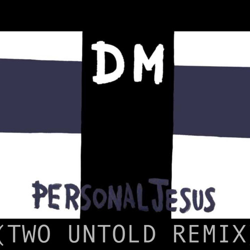 Depeche Mode - Personal Jesus (TWO UNTOLD Remix)