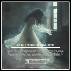 Critical & Precious Love I Have For You